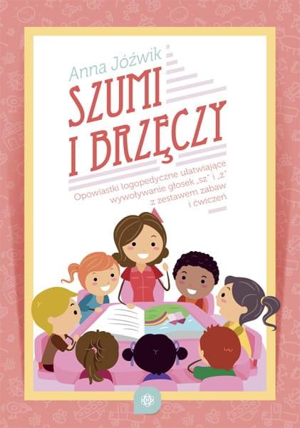 Szumi i brzęczy, Anna Jóźwik