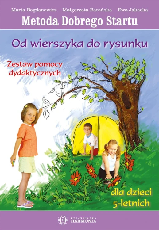 Od wierszyka do rysunku dla dzieci 5 letnich...