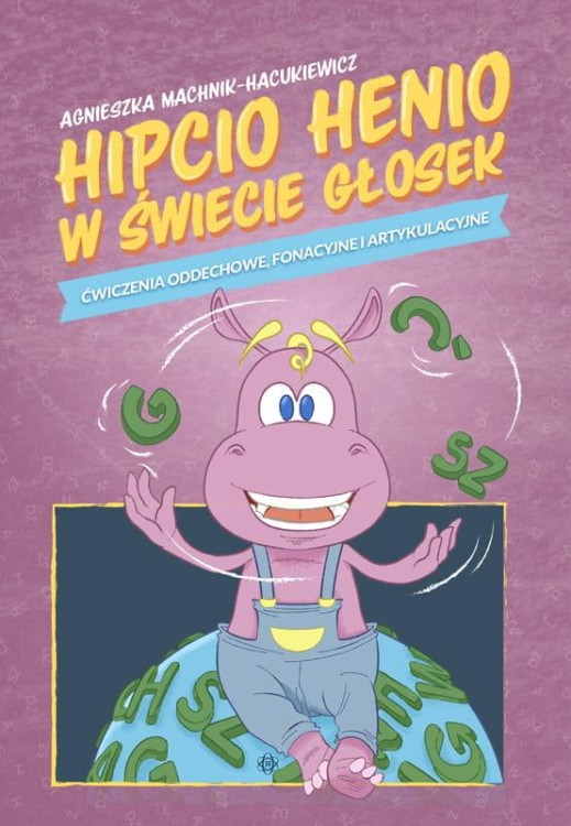 Hipcio Henio w świecie głosek Ćwiczenia...