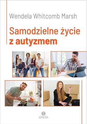 Samodzielne życie z autyzmem, Wendela Marsh