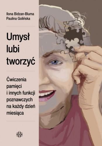 Umysł lubi tworzyć Ćwiczenia pamięci i innych...