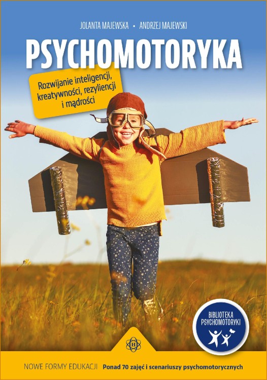 Psychomotoryka Rozwijanie inteligencji,...