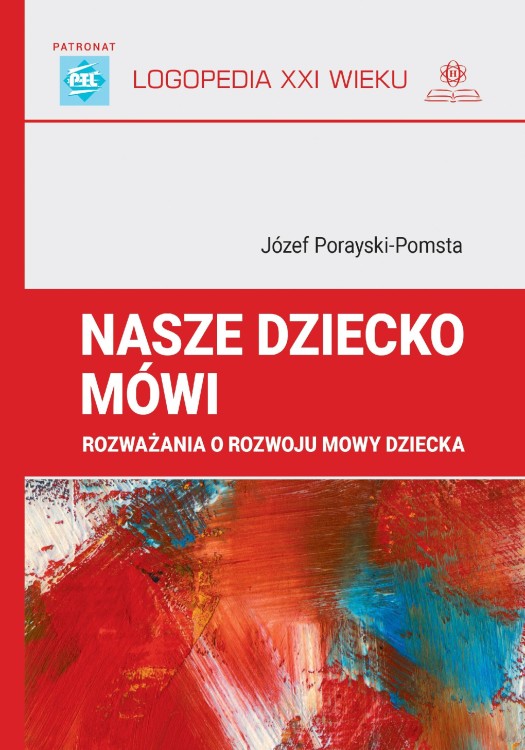 Nasze dziecko mówi rozważania o rozwoju mowy...