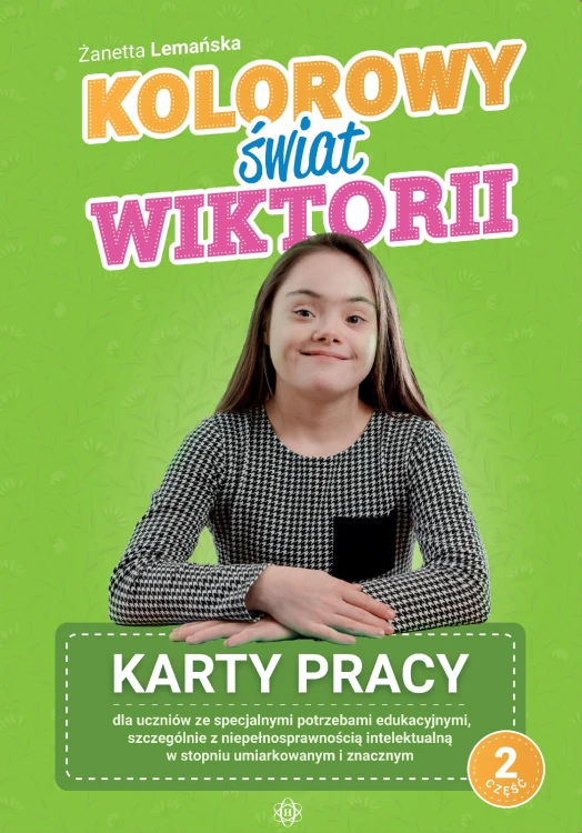 Kolorowy świat Wiktorii Część 2 Karty pracy...