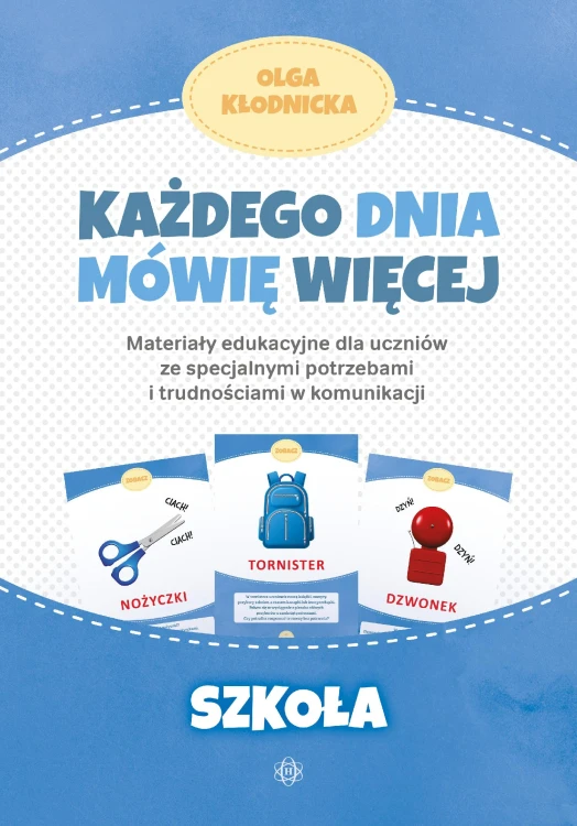 Każdego dnia mówię więcej Szkoła materiały...
