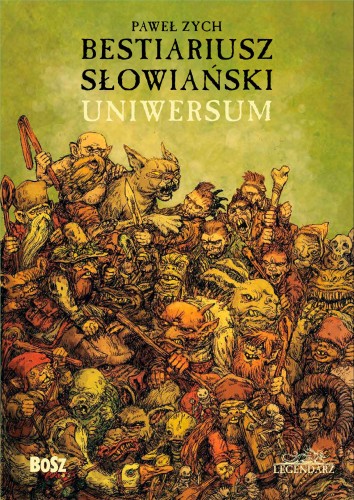 Bestiariusz słowiański. Uniwersum, Paweł Zych