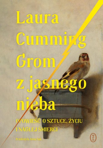 Grom z jasnego nieba. Opowieść o sztuce, życiu...