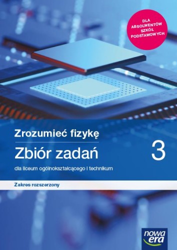 Nowe fizyka Zrozumieć fizykę zbiór zadań 3...