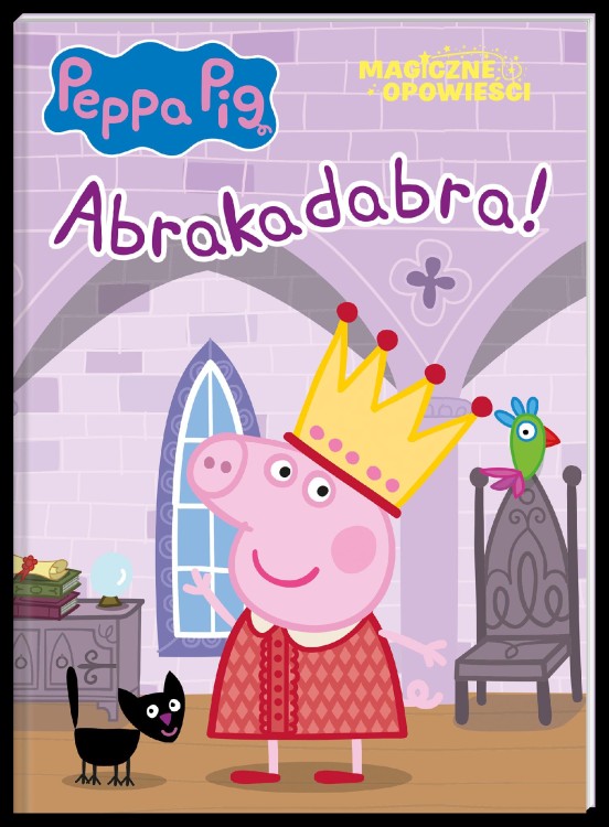 Abrakadabra. Świnka Peppa. Magiczne opowieści