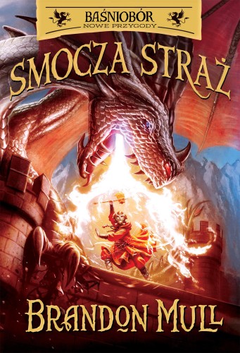 Nowe przygody. Smocza Straż. Smocza straż....