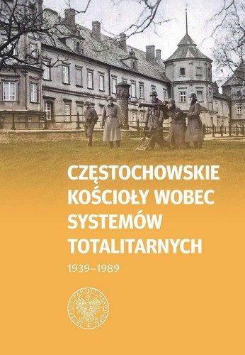 Częstochowskie Kościoły wobec systemów...
