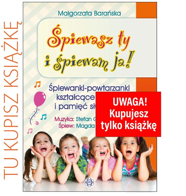 Śpiewasz ty i śpiewam ja!...
