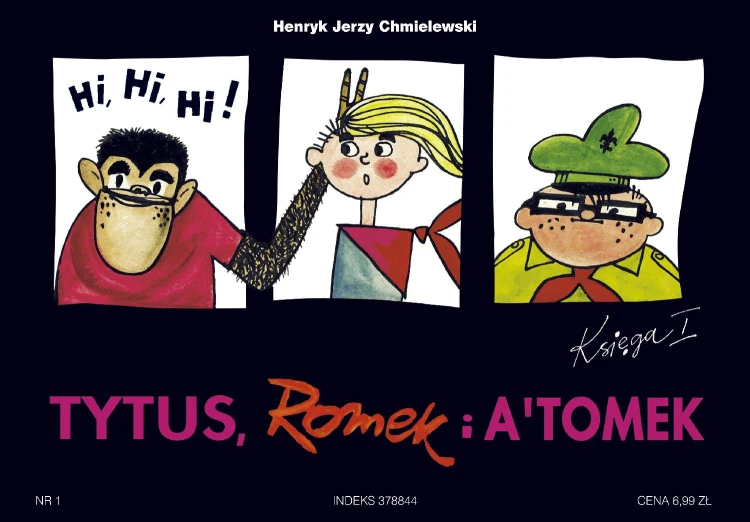 Tytus harcerzem. Tytus, Romek i A'Tomek....