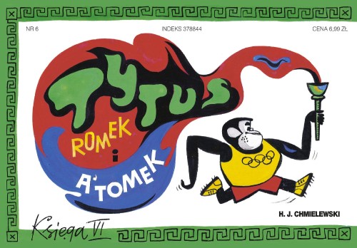 Tytus olimpijczykiem. Tytus, Romek i A'Tomek....