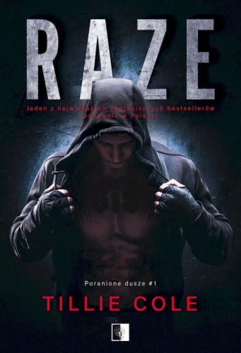 Raze. Poranione dusze. Tom 1, Tillie Cole