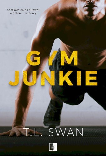 Gym Junkie, T.L. Swan