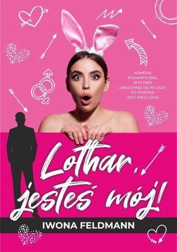 Lothar jesteś mój, Iwona Feldmann