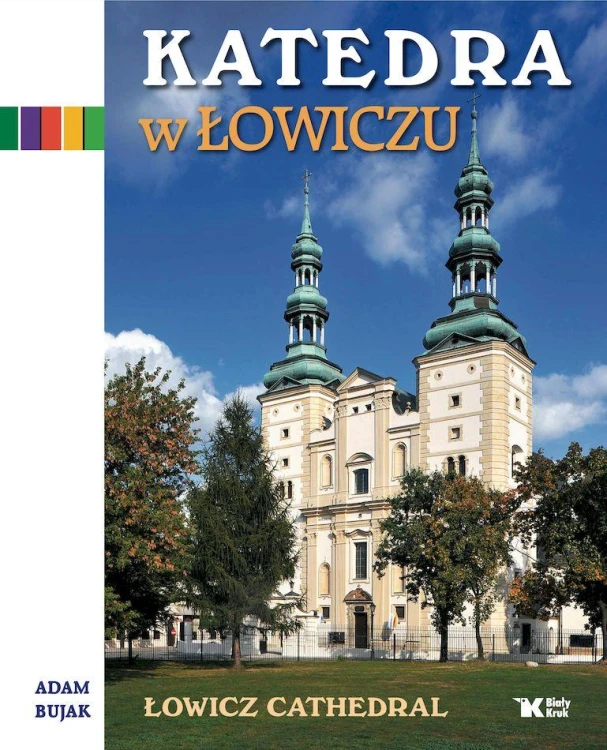 Katedra w Łowiczu, Adam Bujak