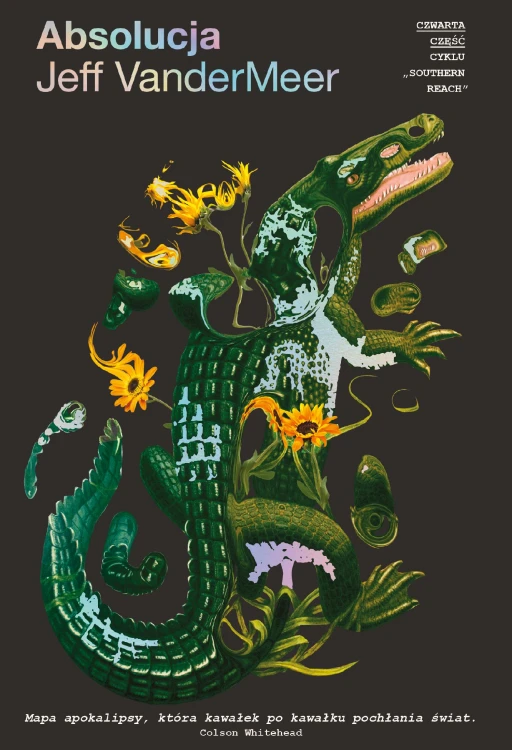 Absolucja. Southern Reach. Tom 4, Jeff VanderMeer