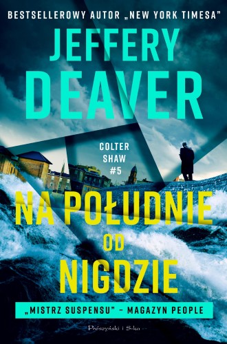 Na południe od Nigdzie. Colter Shaw. Tom 5