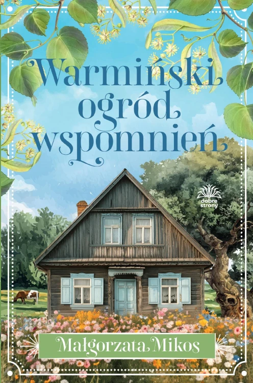 Warmiński ogród wspomnień, Małgorzata Mikos