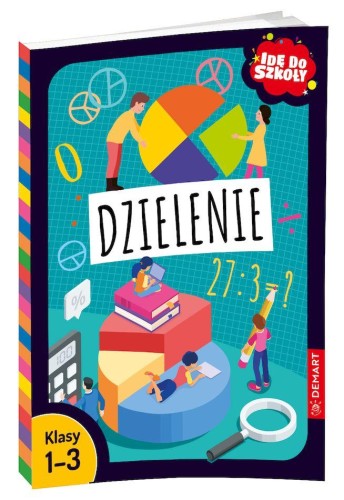 Dzielenie. Idę do szkoły, Monika Wiligórska