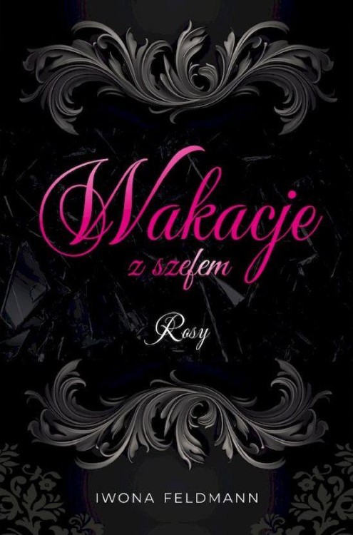 Rosy. Wakacje z szefem, Iwona Feldmann