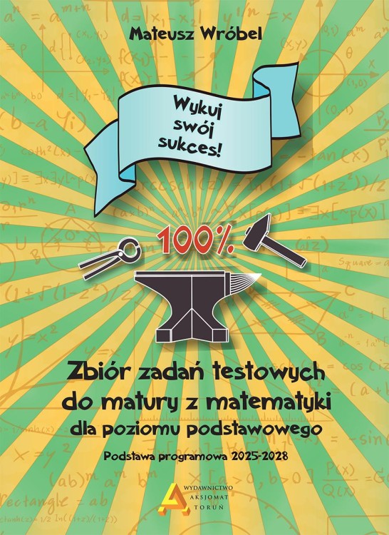 Zbiór zadań testowych do matury z matematyki...
