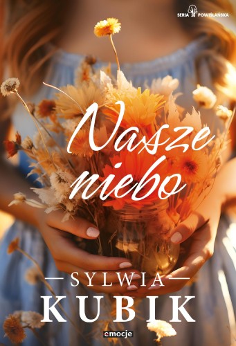 Nasze niebo. Seria Powiślańska . Tom 3 wyd. 2026