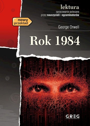 Rok 1984. Lektura z opracowaniem, George Orwell