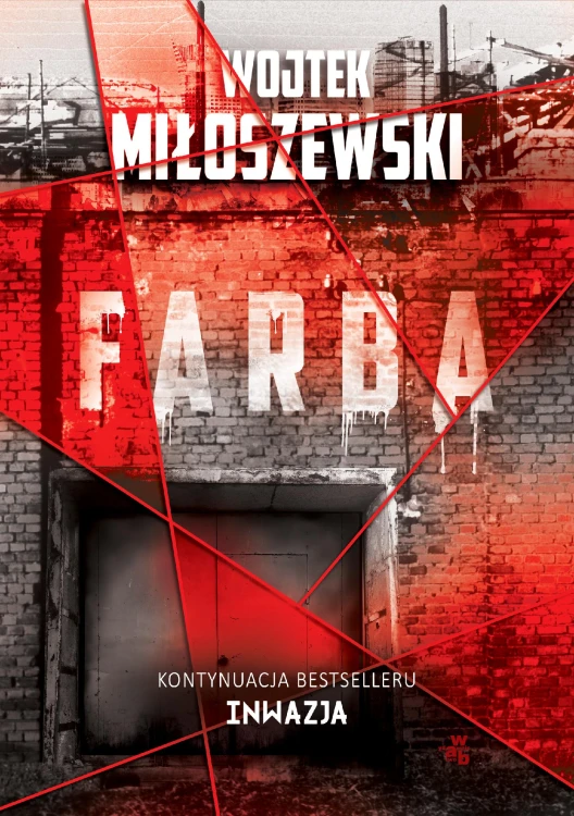 Farba inwazja Tom 2, Wojtek Miłoszewski