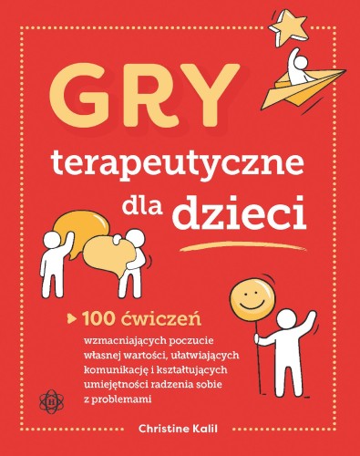 Gry terapeutyczne dla dzieci 100 ćwiczeń...