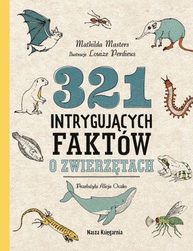 321 intrygujących faktów o zwierzętach....