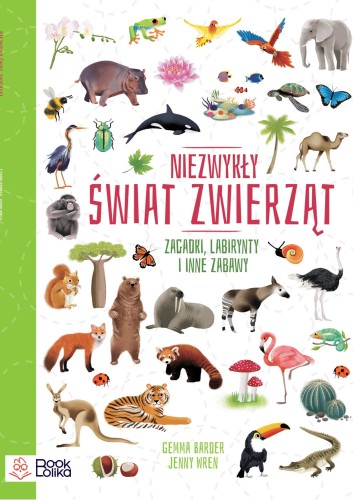 Niezwykły świat zwierząt. Zagadki, labirynty i...
