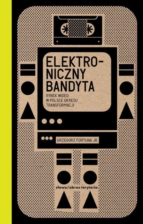 Elektroniczny bandyta. Rynek wideo w Polsce...