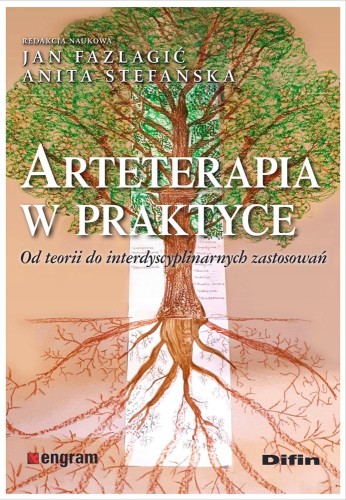 Arteterapia w praktyce. Od teorii do...