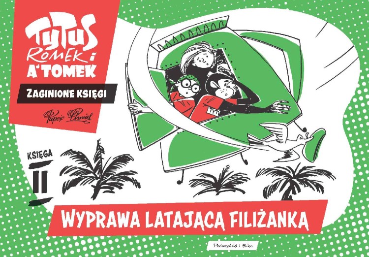 Wyprawa latającą filiżanką. Tytus Romek i...
