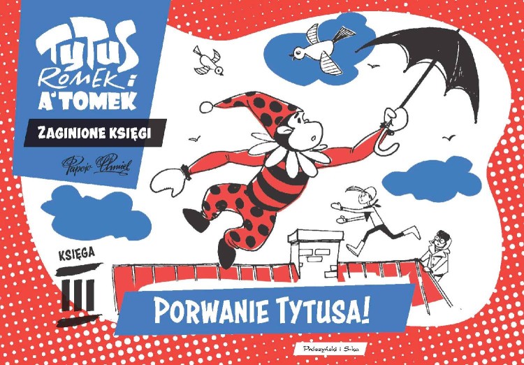 Porwanie Tytusa! Tytus Romek i A'Tomek -...