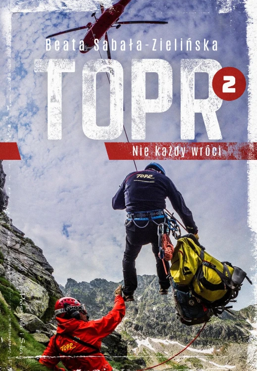 TOPR 2. Nie każdy wróci wyd. 2025