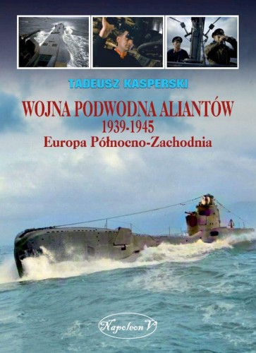 Wojna podwodna Aliantów 1939-1945. Europa...