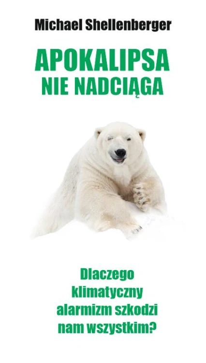Apokalipsa nie nadciąga, Michael Shellenberger