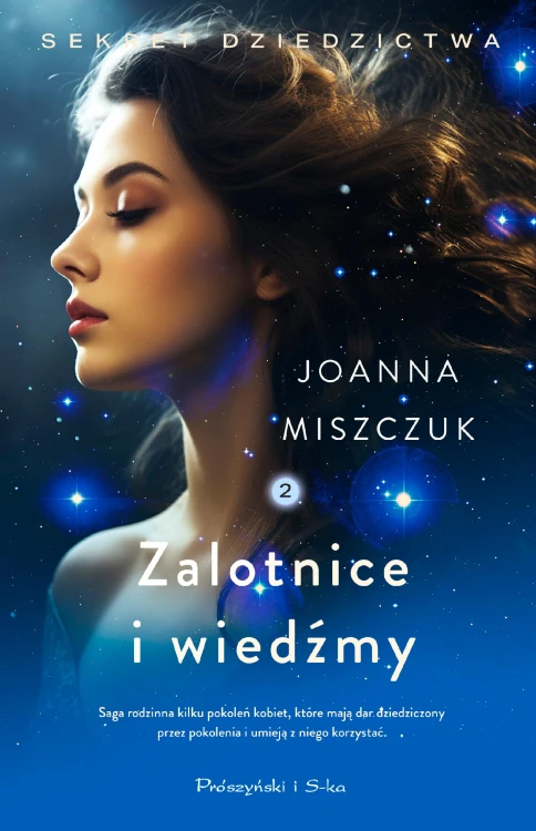 Zalotnice i wiedźmy. Sekret dziedzictwa. Tom 2