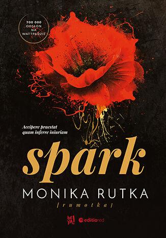 Spark, Monika Rutka