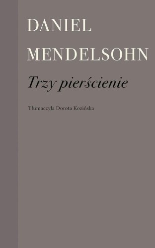 Trzy pierścienie, Daniel Mendelsohn