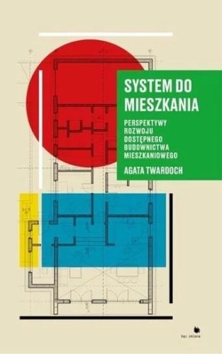 System do mieszkania. Perspektywy rozwoju...