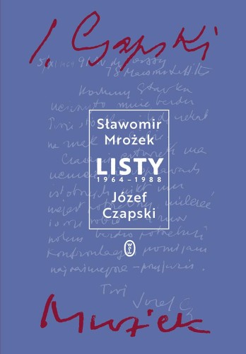 Listy 1964-1988, Józef Czapski,Sławomir Mrożek