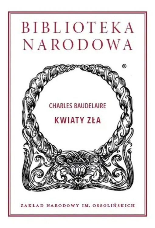 Kwiaty Zła, Charles Baudelaire