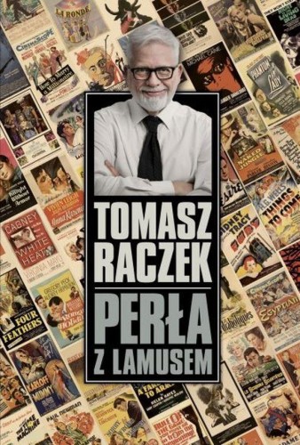 Perła z lamusem, Tomasz Raczek