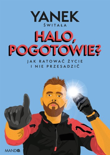 Halo, pogotowie? Jak ratować życie i nie...