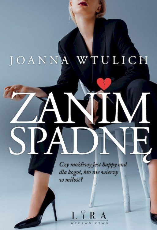 Zanim spadnę, Joanna Wtulich